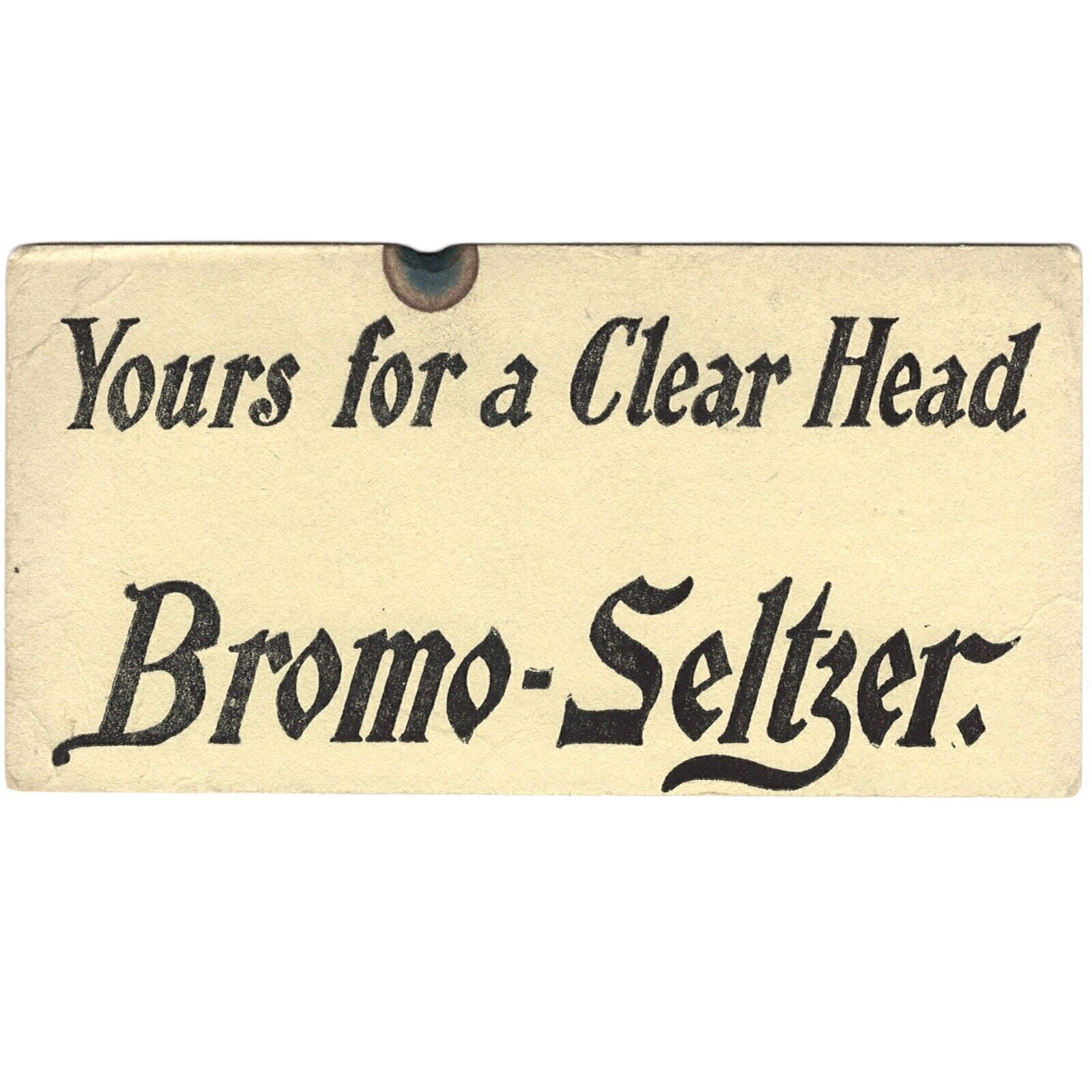 BROMO-SELTZER TRADE CARD EARLY PRINT AD Yours for a Clear Head Victorian Era 