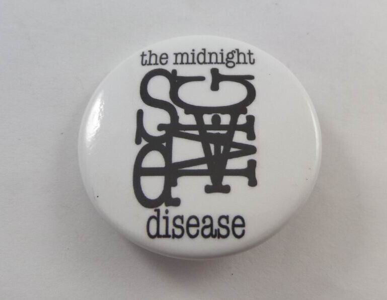 VTG ( The Midnight Disease )  Button Pinback