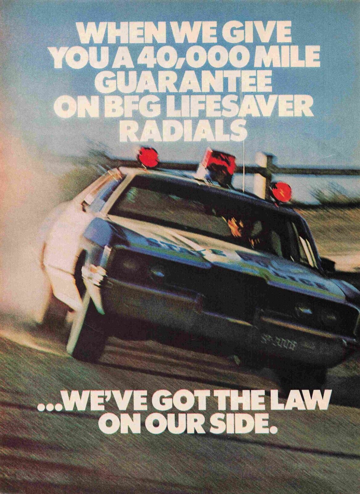 70\'S State Police Bfg Tires Lifesaver Radials Law 1970\'S Print Advertisement