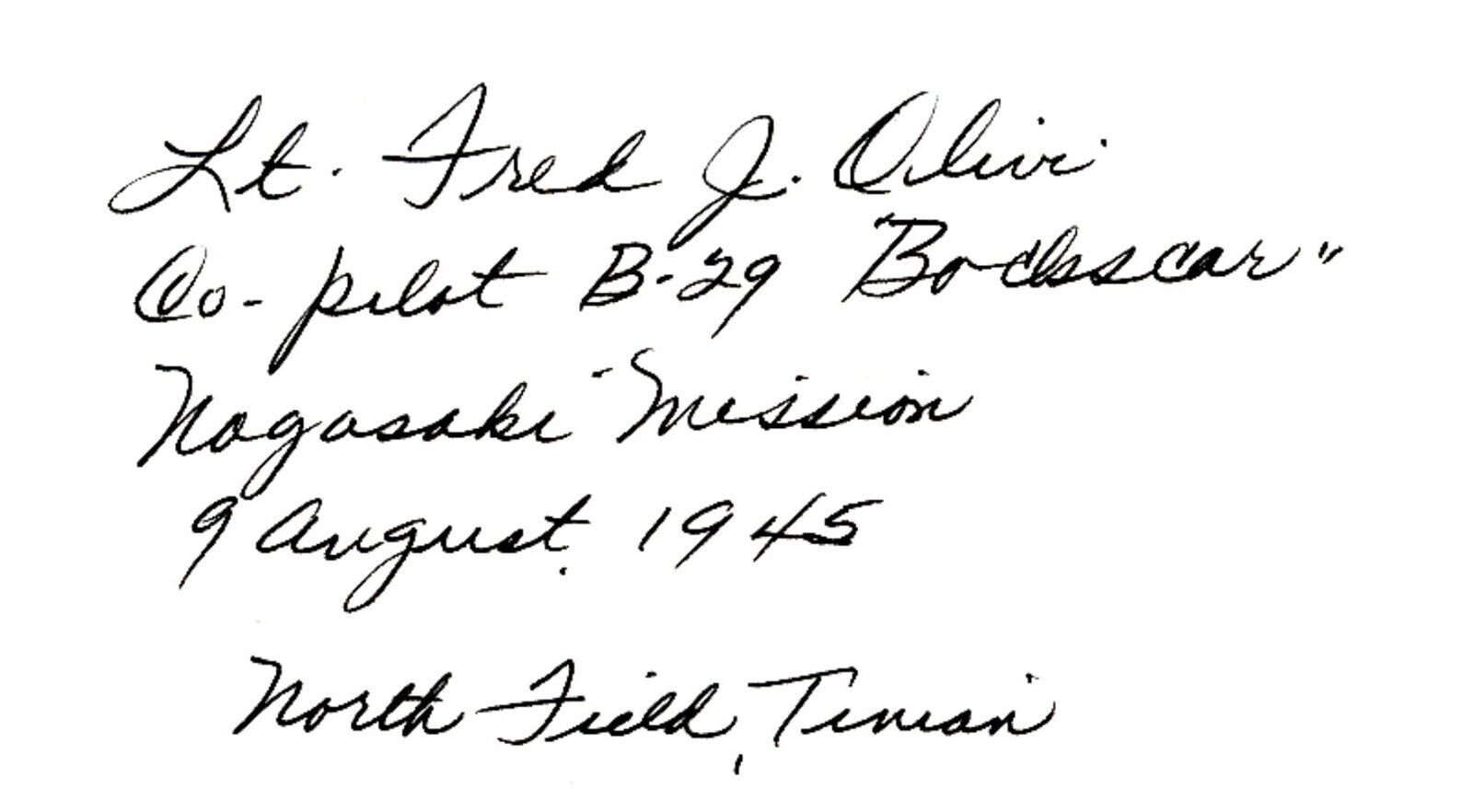 Fred Olivi-Nagasaki Co-Pilot signed card. Full info. Atomic Bomb. Free color pic
