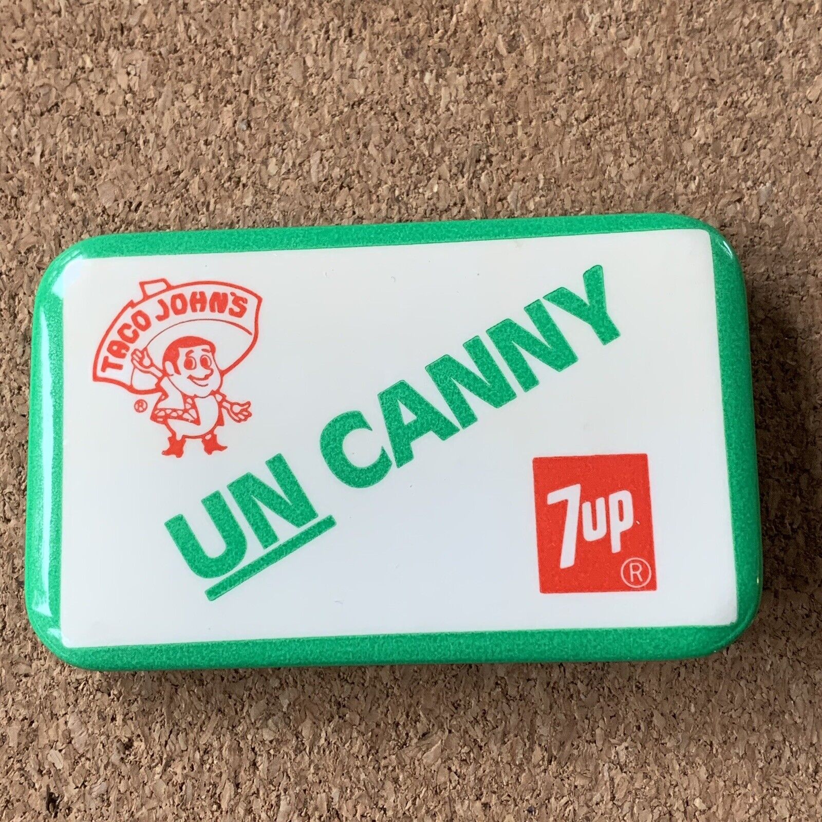 Vintage Advertising 7 Up Taco Johns The Uncanny 3” Pin back Green Button