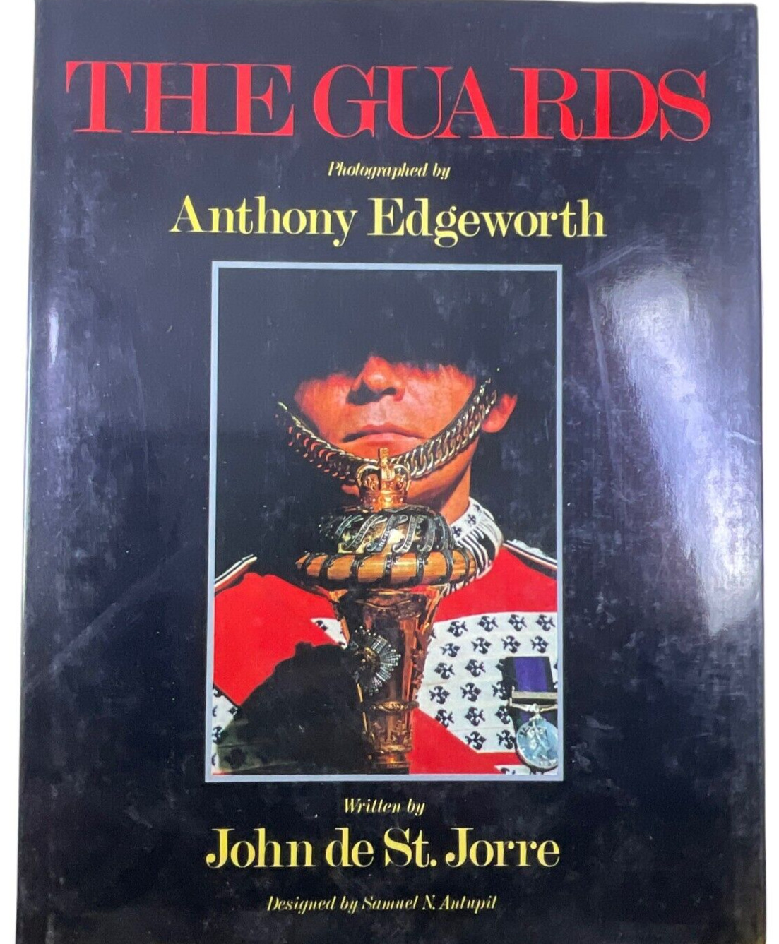 British Army The Guards Photos by Anthony Edgeworth Hardcover Reference Book