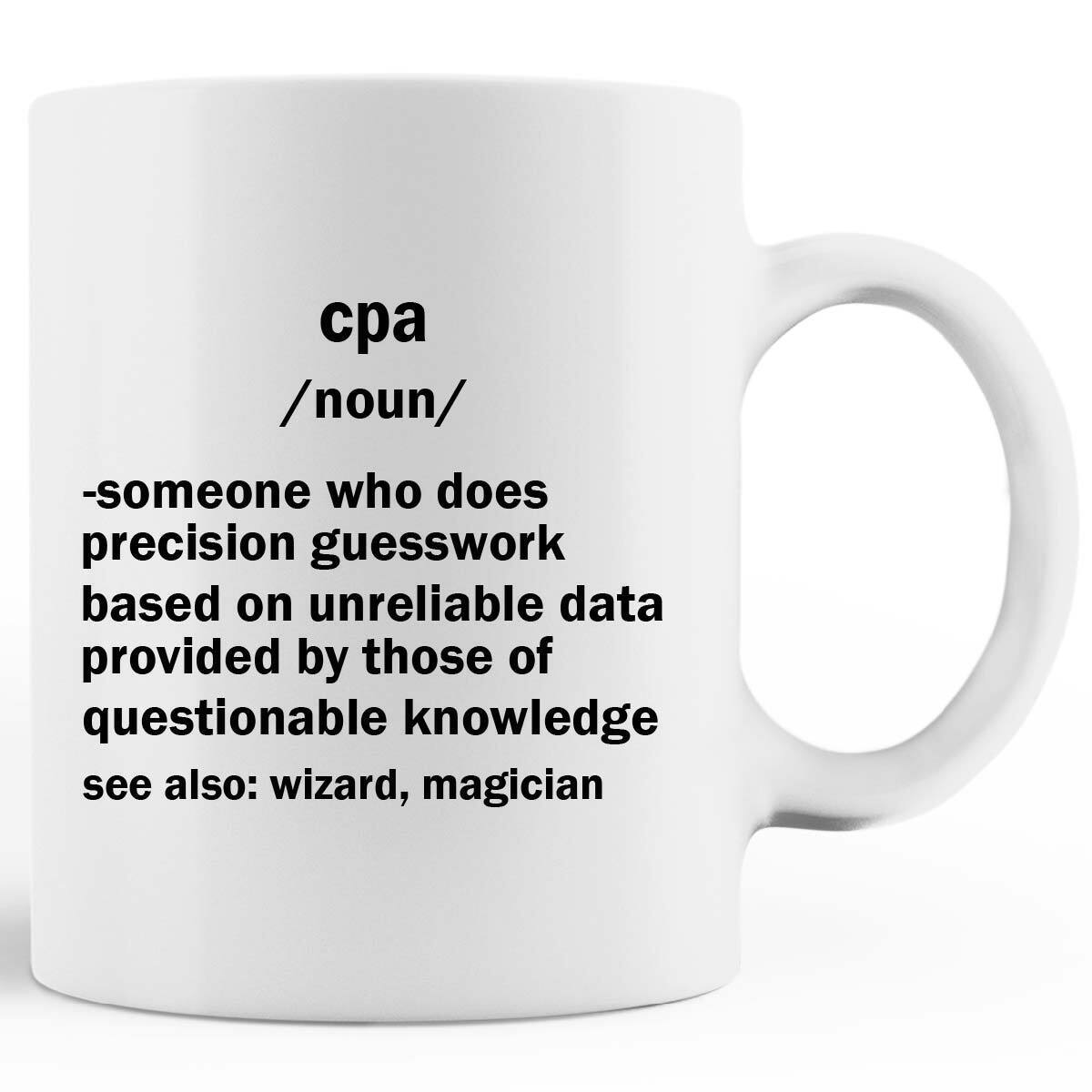 cpa Definition Coffee Mug gift for him birthday MUG 11oz 15oz