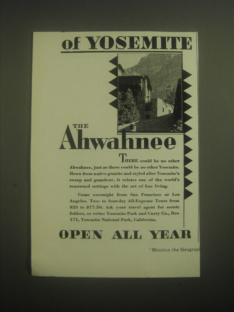 1931 Yosemite National Park Ad - of Yosemite the Ahwahnee