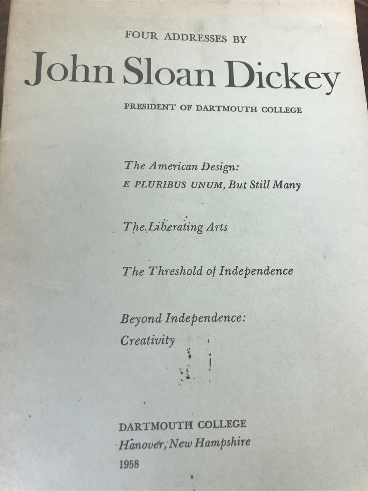 Original DARTMOUTH COLLEGE - John Sloan Dickey 1958
