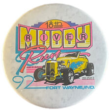 Vintage Street Rod 1992 Muddy River Run Ft Wayne IN Button Pin Car/Drag Racing picture