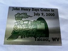 Talcott, WV John Henry Days Cruise In July 9, 2000 Stainless Steel Plaque picture