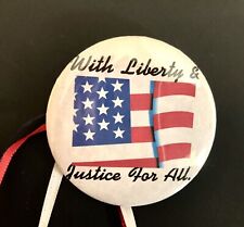 PATRIOTIC USA AMERICAN FLAG LIBERTY & JUSTICE FOR ALL PIN BACK/ BADGE picture