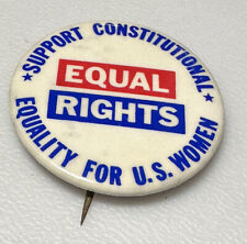 Vintage ERA Women’s Equal Rights Laws Equality Constitution Pin Pinback Button picture