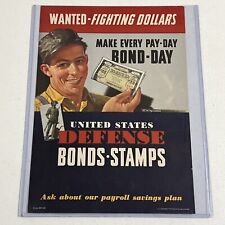 Authentic 1942 WWII Poster Wanted Fighting Dollars Defense Bonds Stamps 10x14 picture