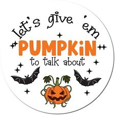 Magnet Me Up Let's Give 'Em Something To Talk About Spooky Funny Magnet Decal picture