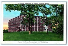 1929 Dr. Nichol's Sanatorium For Cancer Savannah Missouri MO Vintage Postcard picture