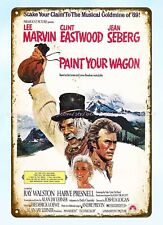 1969 movie poster Paint Your Wagon clint eastwood metal tin sign modern decor picture