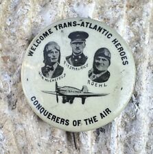 1928 First East-West Trans-Atlantic 'Welcome Trans-Atlantic Heroes' Pin Button picture