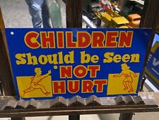 Vintage Children Should Be Seen Not Hurt Tin Sign School Zone picture