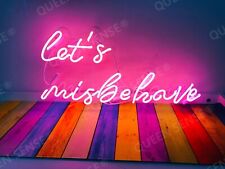 Let's Misbehave Neon Sign Lamp Light 24
