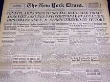 1946 APRIL 4 NEW YORK TIMES COUNCIL ARRANGES TO SETTLE IRAN CASE TODAY - NT 2339 picture