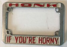 Honk If Your Horny vintage motorcycle metal license plate frame picture