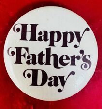 Vintage Happy Father's Day Pin Button 1970s - Excellent Condition pinback picture