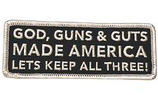 God Guns Guts Made America 4 Inch Embroidered Patch PPM F5D1BB picture