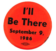 VTG 1986 Union Vote I'll Be There September 9,  Pinback Button picture