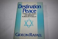 Destination Peace: 3 Decades of Israeli Foreign Policy picture
