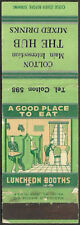 EAT and DRINK at ~ THE HUB ~ early matchbook cover COLTON, CA california picture
