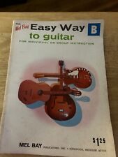 EASY WAY TO GUITAR FOR INDIVIDUAL OR GROUP INSTRUCTIO--MEL BAY--1965 picture