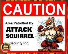 Area Patrolled By Attack Squirrel - Caution - Humor - Metal Sign 11 x 14 picture