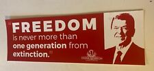 Freedom Is Never More Than One Generation From Extinction Reagan  Bumper Sticker picture