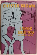 Chester Brown - I NEVER LIKED YOU: A COMIC BOOK [Signed, Limited Edition, HC] picture