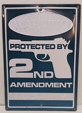 WARNING PROTECTED BY 2ND AMENDMENT SECURITY SIGN 12