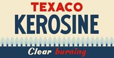 Texaco Clean Burning Kerosene NEW Sign 24x48