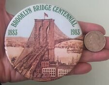 LARGE Vintage 1883-1983 BROOKLYN BRIDGE CENTENNIAL Button Pinback 3-1/2” picture