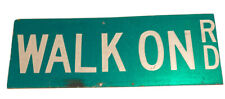 Vintage Walk On Rd Steel Street Sign 24 X 9 picture