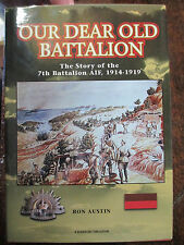 7th BATTALION AIF STORY OUR DEAR OLD BATTALION MILITARY BOOK picture