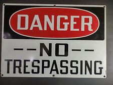  Vintage ~ Danger No Trespassing Metal Sign 20