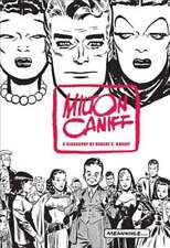 Meanwhile...: A Biography of Milton Caniff by R C Harvey: Used picture