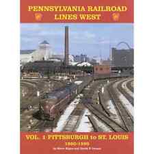 NEW BOOK PENNSYLVANIA RAILROAD LINES WEST VOL 1 PITTSBURGH TO ST LOUIS picture