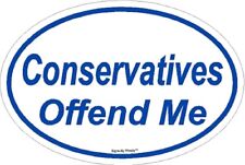 Conservatives Offend Me Political Pro-Trump Anti-Liberal window sticker decal picture