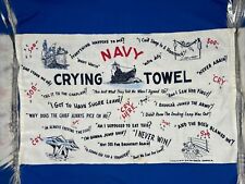 US Navy Crying Towel Circa 1953 24”x14” Art Anson Inc Allentown, PA picture