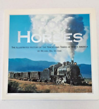 Iron Horses - Illustrated Hx of Tracks & Trains of North Am-Michael Del Vecchio picture