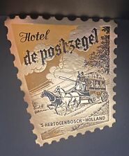Hotel de postzegel ‘S HERTOGENBOSCH HOLLAND~DieCut Foil Luggage Label~Stagecoach picture