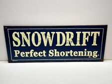 Snowdrift Perfect Shortening - Metal Sign Vintage Looking picture