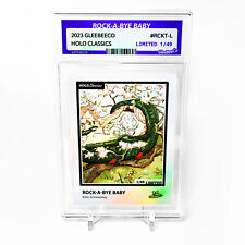 ROCK-A-BYE BABY Card 2023 GleeBeeCo Holo Classics Slabbed #RCKT-L Only /49 picture
