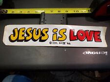 JESUS IS LOVE.  Vintage bumper sticker picture