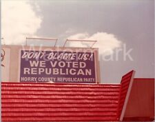Vtg 1979 Don't Blame Us We Voted Republican Billboard Sign Horry County SC Photo picture