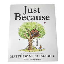 Just Because - Autographed by Matthew McConaughey - Children's Book Hardcover picture