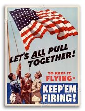 1940s “Let’s All Pull Together” WWII Historic War Poster - 18x24 picture