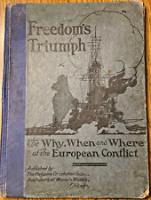 1919 HC FREEDOM'S TRIUMPH 148 PAGE PICTORIAL HISTORY WORLD WAR I WHY WHEN WHERE picture